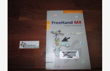 FreeHand MX : Lösungen für Anwender ; für Mac und PC.