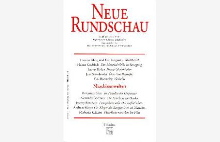 Maschinenwelten. Neue Rundschau, 114. Jahrgang 2003, Heft 2.