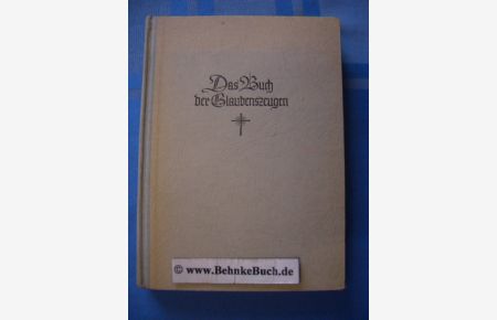 Das Buch der Glaubenszeugen : ein evangelischer Gedenkkalender.