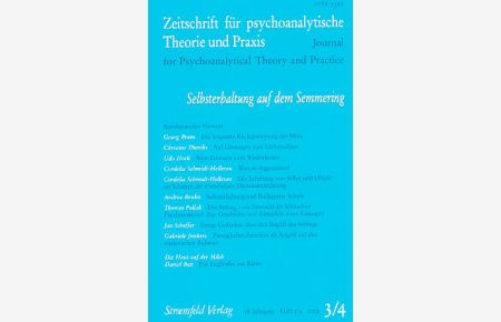 Selbsterhaltung auf dem Semmering. Zeitschrift für psychoanalytische Theorie und Praxis.   - 18. Jahrgang; 2003. Heft 3/4.