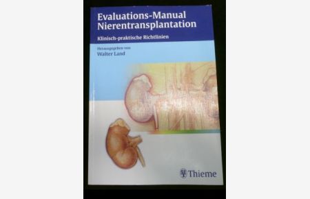 Evaluations-Manual Nierentransplantation: Klinisch-praktische Richtlinien