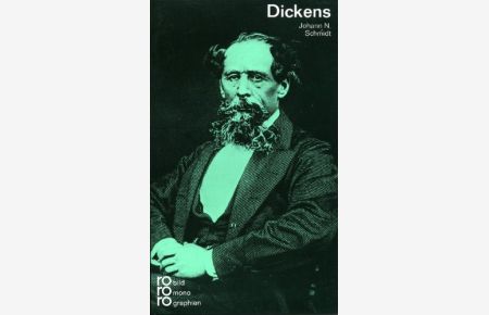 Charles Dickens in Selbstzeugnissen und Bilddokumenten.   - dargest. von. [Den Anh. besorgte d. Autor]