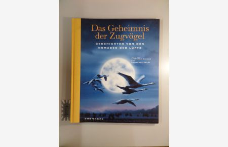 Jacques Perrin präsentiert: Das Geheimnis der Zugvögel. Geschichten von den Nomaden der Lüfte.