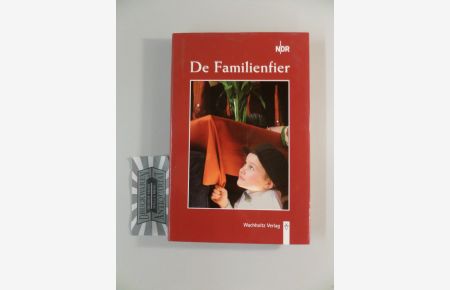 De Familienfier. 25 plattdeutsche Geschichten.