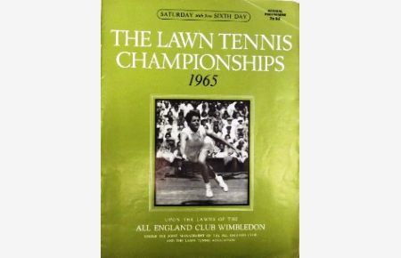 THE LAWN TENNIS CHAMPIONSHIPS - Official Programme 26th June 1965 (6th Day).   - -