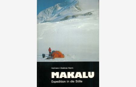 Makalu.   - Expedition in die Stille.