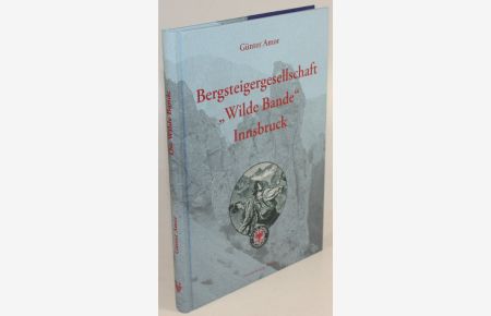 Bergsteigergesellschaft Wilde Bande Innsbruck.