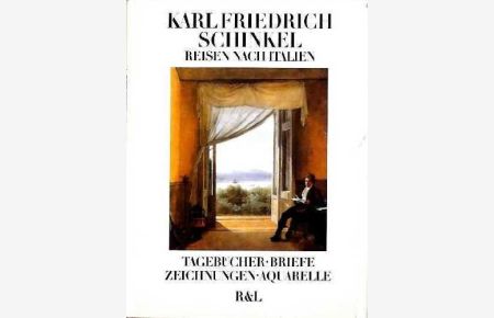 Reisen nach Italien - Tagebücher, Briefe, Zeichn. , Aquarelle.   - Hrsg. von Gottfried Riemann.