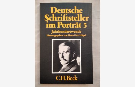 Deutsche Schriftsteller im Porträt V. Jahrhundertwende.