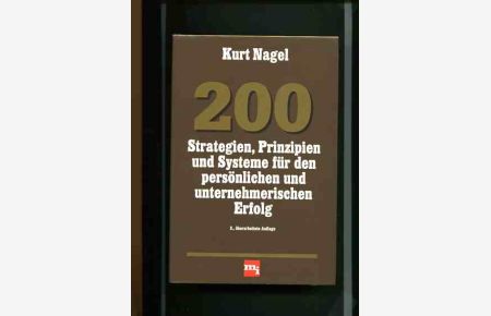 200 Strategien, Prinzipien und Systeme für den persönlichen und unternehmerischen Erfolg.