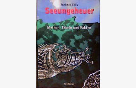 Seeungeheuer - Mythen, Fabeln und Fakten