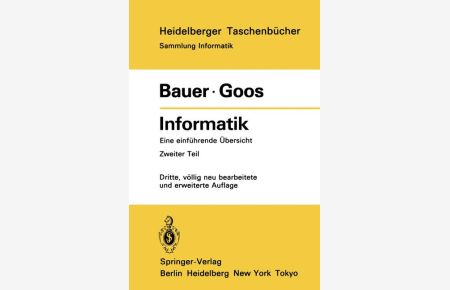 Informatik: Eine einführende Übersicht Zweiter Teil (Heidelberger Taschenbücher)