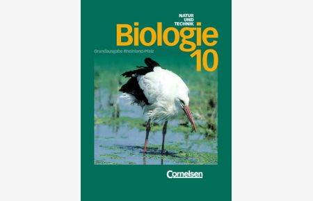 Natur und Technik - Biologie (Ausgabe 1998) - Grundausgabe Rheinland-Pfalz: Biologie, Hauptschule Rheinland-Pfalz, 10. Schuljahr