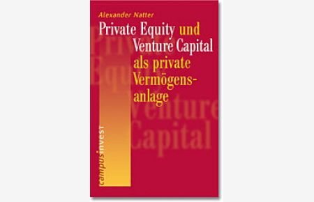 Private Equity und Venture Capital als private Vermögensanlage