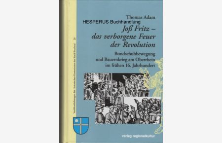 Joß Fritz - das verborgene Feuer der Revolution