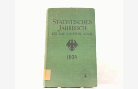 Statistisches Jahrbuch für das Deutsche Reich. 53. Jahrgang / 1934.