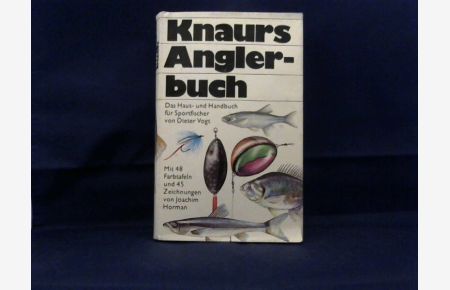 Knaurs Anglerbuch.   - Das Haus- und Handbuch für Sportfischer.