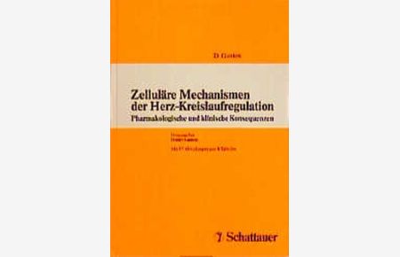 Zelluläre Mechanismen der Herz-Kreislaufregulation : pharmakologische und klinische Konsequenzen ; Schlosshotel Kronberg, 5. - 7. März 1992.   - (=Franz-Gross-Hypertonie-Symposium).