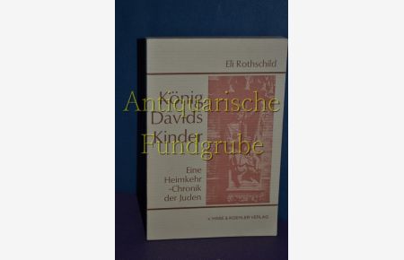 König Davids Kinder : e. Heimkehr-Chronik d. Juden.