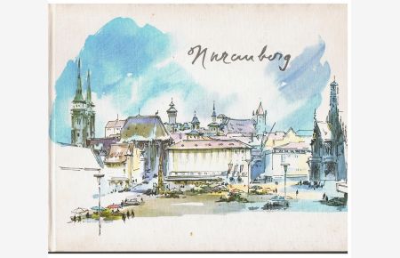 Nuremberg. Impressions of Nuremberg, fresh and familiar, in 24 water-colours and 35 sketches by Heinz Michel with a commentary by Hans Max von Aufsess. English text: D. Senft-Howie. Farb. illust. OLnbd. Sauberes Exemplar. - 62 S. (pages)
