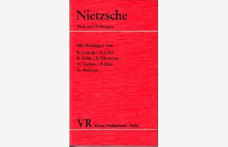 Nietzsche. Werk und Wirkungen. Mit Beiträgen von K. Löwith, A. Guth, R. Polin, B. Allemann, H. Steffen, P. Pütz, G. Martens.