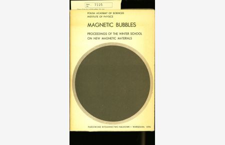 Magnetic bubbles: Proceedings of the winter school on new magnetic materials.