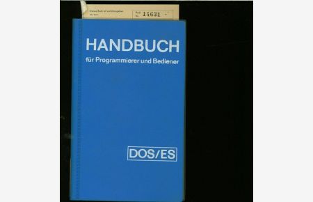 Plattenbetriebssystem DOS/ES: Handbuch für Programmierer und Bediener.