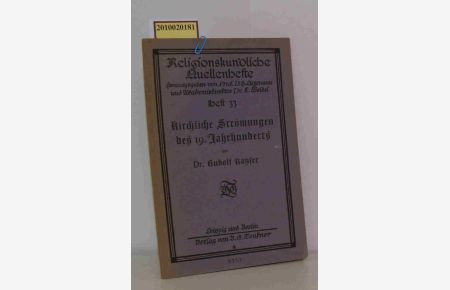 Kirchliche Strömungen des 19. Jahrhunderts- Religionskundliche Quellenhefte Nr. 33.