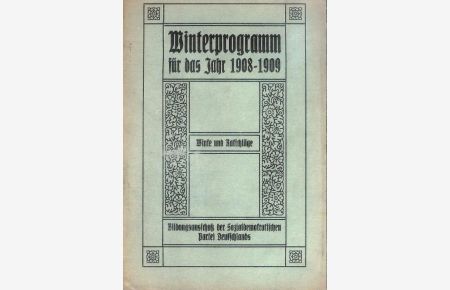 Winterprogramm für das Jahr 1908-1909. Winke und Ratschläge.