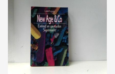 New Age & Co. . Einkauf im spirituellen Supermarkt