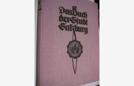 Die Städte Deutschösterreichs Band VII: Salzburg  - Das Buch der Stadt Salzburg