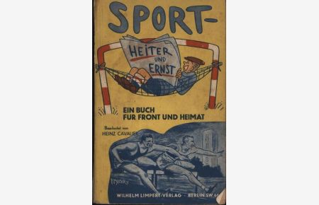 Sport, heiter und ernst. Ein Buch für Front und Heimat.