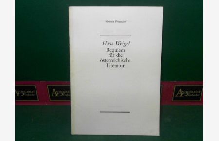 Requiem für die österreichische Literatur - Freie Rede anläßlich der Eröffnung der Grazer Buchwoche am 14. November 1986.