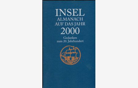 Insel Almanach auf das Jahr 2000.   - Gedanken zum 20. Jahrhundert.
