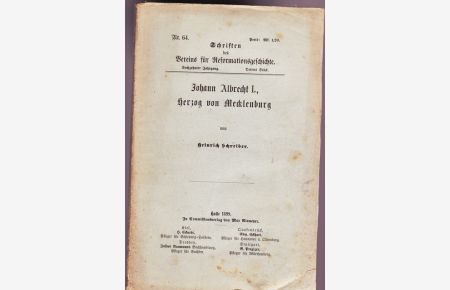 Schriften des Vereins für Reformationsgeschichte. ( in 45 Heften)  - Hefte ab Nr. 1.-9.,  16.-18.,  21.-22., 24., 26., 28.-37., 39.-47.,49., 51/52.-53., 55.-56., 58.-64.