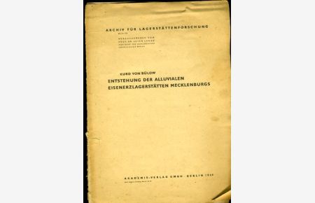 Entstehung der alluvialen Eisenerzlagerstätten Mecklenburgs.   - Archiv für Lagerstättenforschung 79.