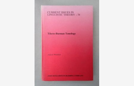 Tibeto-Burman Tonology. A Comparative Account. (=Amsterdam Studies in the Theory and History of Linguistic Science. Series IV: Current Issues in Linguistic Theory, Volume 54)