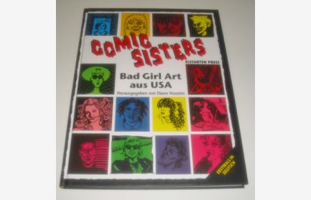 Comic sisters : bad girl art aus USA.   - hrsg. von Diane Noomin. Strips von M. K. Brown ... Aus dem Amerikan. übertr. von Lilli Johansson und Hansi Kiefersauer