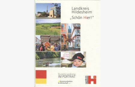 Landkreis Hildesheim.   - hrsg. in Zusammenarb. mit der Kreisverwaltung. Red.: Hans-A. Lönneker