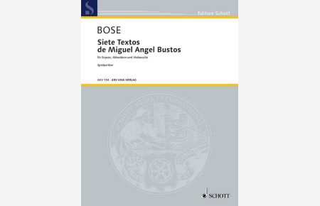 Siete Textos de Miguel Angel Bustos  - für Sopran, Akkordeon und Violoncello, (Reihe: Edition Schott)