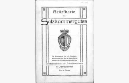 Reliefkarte des Salzkammergutes. Mit Genehmigung des k. k. Eisenbahnministeriums nach dem in dessen Besitz befindlichen Originale herausgegeben.