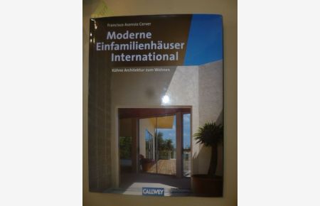 Moderne Einfamilienhäuser International. - Kühne Architektur zum Wohnen.