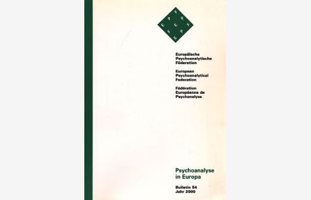 Bulletin 54. Jahr 2000. Psychoanalyse in Europa.