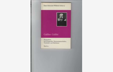 Galileo Galilei.   - Biographien hervorragender Naturwissenschaftler, Techniker und Mediziner, Band 19. Mit 8 Abbildungen.