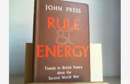 Rule and Energy.   - Trends in British Poetry since the Second World War.