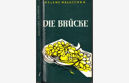 Die Brücke - Erzählungen  - Benno-Bücher, Reihe religiöser Erzählungen, Band 11