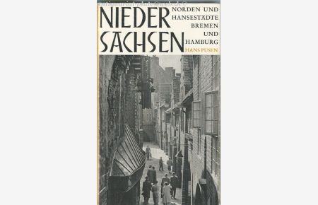 Niedersachsen. Norden und Hansestädte Bremen und Hamburg.   - Landschaft - Geschichte - Kultur - Kunst.