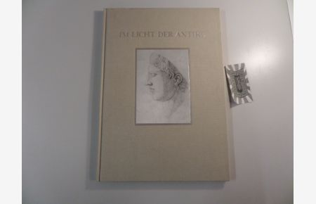 Im Licht der Antike. Ausgewählte Arbeiten von Pietro Perugino bis Anne und Patrick Poirier.