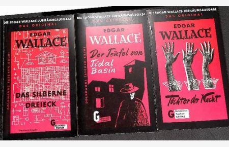 Der Teufel von Tidal , Das silberne Dreieck, Töchter, der Nacht drei Kriminalromane von Edgar Wallace