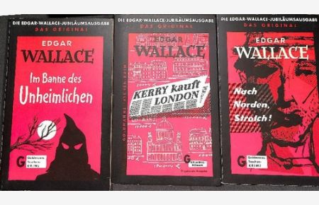 Im Banne des Unheimlichen , Kerry kauft London und Nach Norden, Strolch drei Kriminalromane von Edgar Wallace